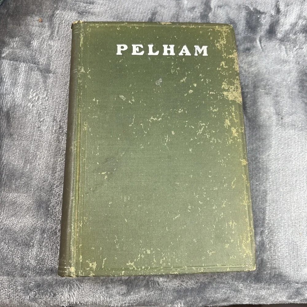 Pelham Or Adventures Of a Gentleman by The Right‎ Hon. Lord Lytton 1848 Edition